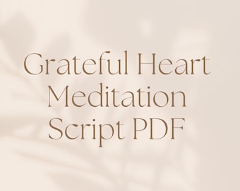 Grateful Heart Meditation Script PDF