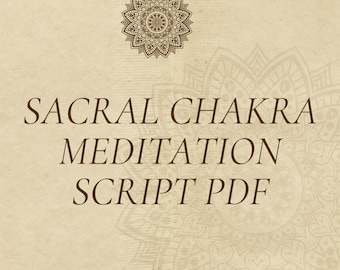 Sacral Chakra Meditation Script PDF
