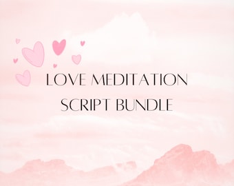 Love Guided Meditation Script Bundle