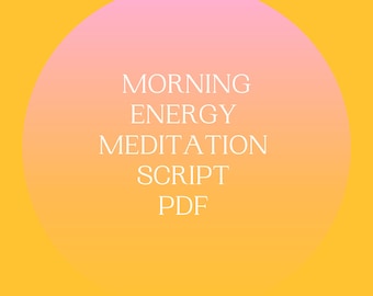 Morning Energy Meditation Script PDF