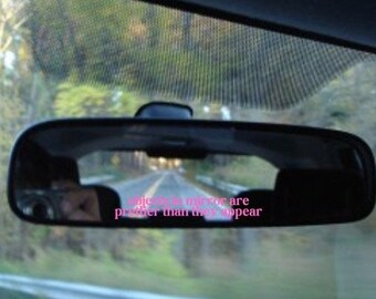 Objects in Mirror are Prettier Than They Appear Decal