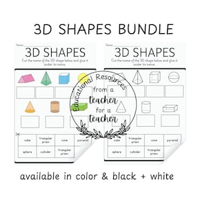 May include: Two worksheets titled "3D SHAPES" with geometric shapes and labels for matching. The worksheets include a variety of 3D shapes in color and black and white, with the text "available in color & black + white".