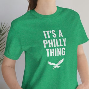 It&#39;s A Philly Thing | Unisex Jersey Short Sleeve Tee Designed In Philadelphia | Eagles Theme