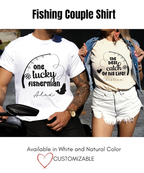 Funny Fishing Shirt for Couple, Valentines Day T-shirt Gift