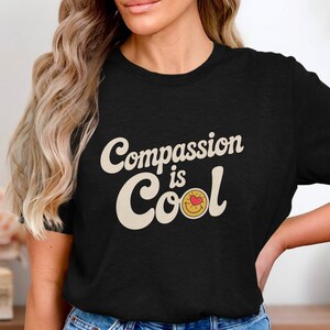 Compassion is Cool T-Shirt, Smiley Face Tee, Retro Graphic Shirt, Positive Message T Shirt, Trendy Aesthetic Tee, Black Tees Collection