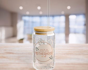 Motherhood Tumbler, Funny Mom, Gifts for Mothers, Mom Life, New Mom Tumbler, Mother's Day Gift, Mom Tumbler with Floral Design, sipper glass