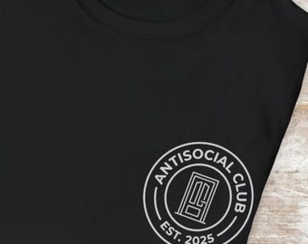 Anti Social Club T-Shirt or Hoodie, Funny Introvert Apparel