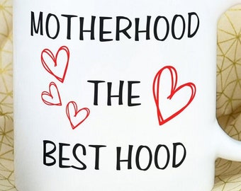 Motherhood the Best Hood Mug