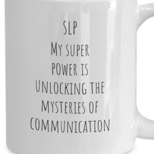 SLP Mug: Speech Language Pathologist Gift