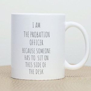 Probation, Probation Officer Mug, Gift for probation officer