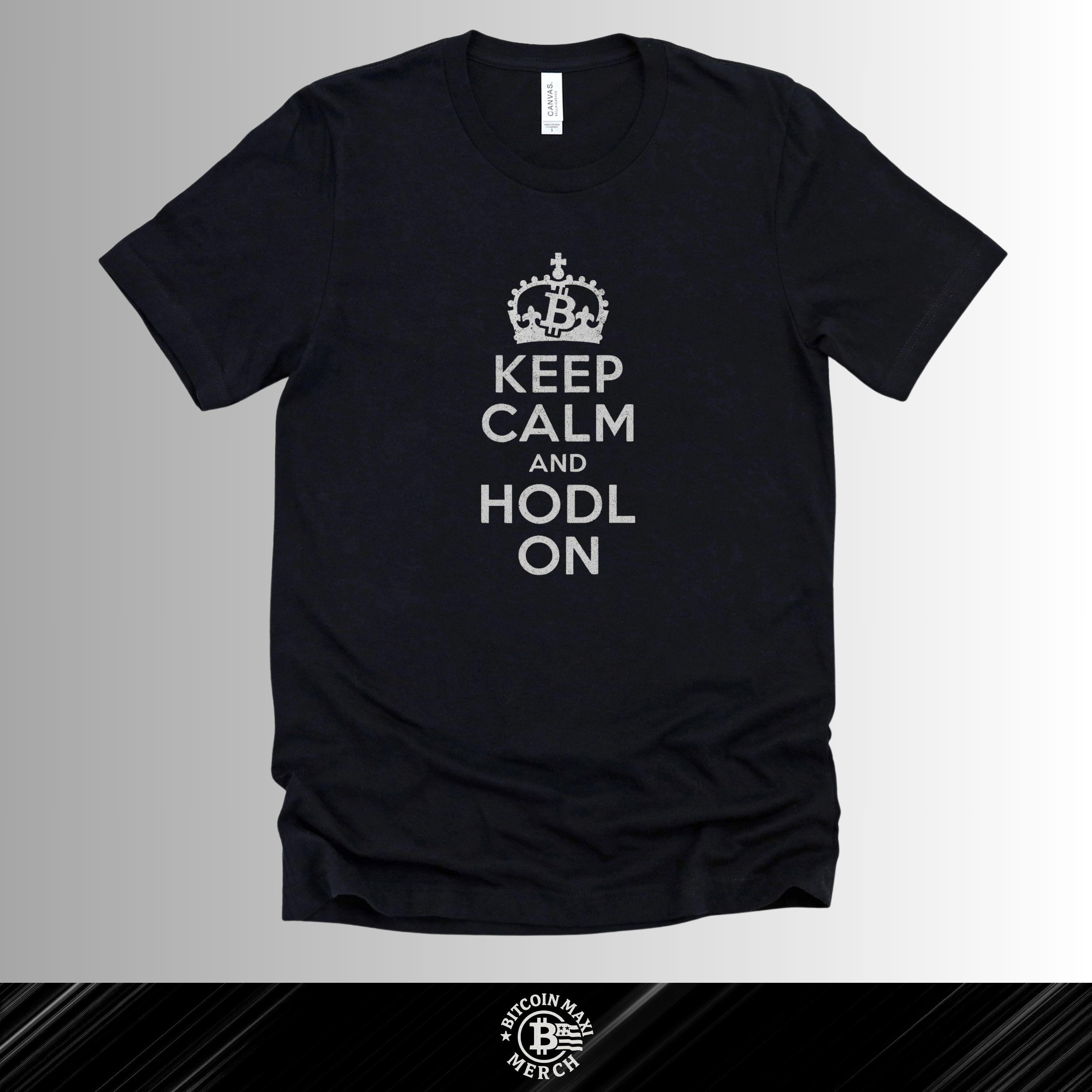 Keep Calm and HODL on Bitcoin T-shirt: BTC Humor, Crypto Meme Tee - Etsy  Ireland