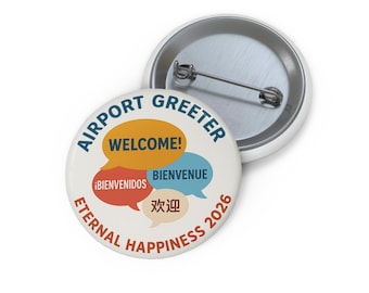 Airport Greeter Welcome Button – Multilingual Eternal Happiness 2026 Convention Volunteer Pin