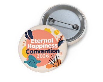 Eternal Happiness Convention 2026 Button • Modern Abstract Pin