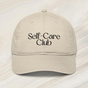 Self Care Club Hat Embroidered Dad Hat Adjustable Baseball Cap Gift for Her Dad Cap Self Love Beige Trendy Beach Hat