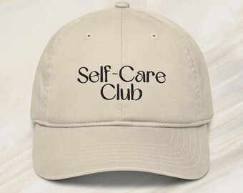 Self Care Club Hat Embroidered Dad Hat Adjustable Baseball Cap Gift for Her Dad Cap Self Love Beige Trendy Beach Hat