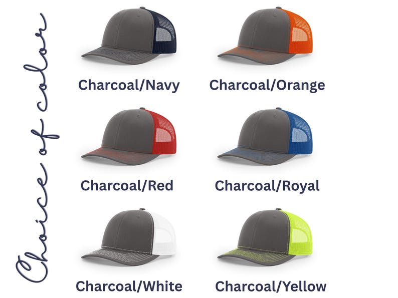 May include: Six trucker hats with charcoal front panels and brims, featuring mesh back panels in navy, orange, red, royal blue, white, and neon yellow. The text "Choice of color" is written vertically on the left side of the image.