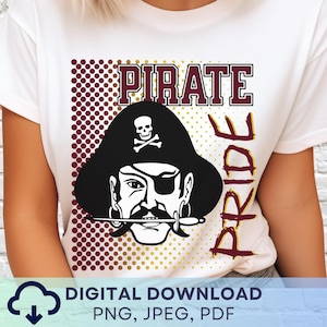 Digital Download Pirate Pride PNG, Pirates Mascot JPEG, Favorite Team Graphic, School Spirit Game Day PNG for Teacher