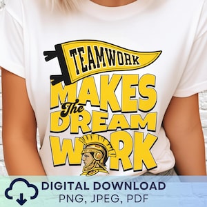 Digitaler Download Troja PNG, Teamwork Teamwork Makes the Dream Work JPEG, Lieblings-Team Grafik, Lehrer Schulgeist Spieltag PNG