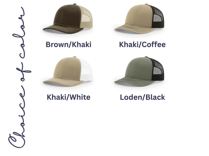 May include: Four trucker hats with mesh backs and solid front panels, labeled Choice of color. The color combinations are Brown/Khaki, Khaki/Coffee, Khaki/White, and Loden/Black. Each hat features a curved brim and a structured crown design.