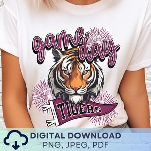 Digital Download Game Day Tigers PNG, Tigers Mascot JPEG, Favorite Team Graphic, School Spirit Game Day PNG for Teacher