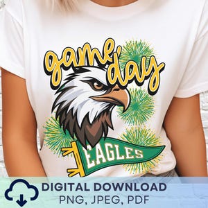 Digital Download Game Day Eagles PNG, Eagles Mascot JPEG, Favorite Team Graphic, School Spirit Game Day PNG for Teacher