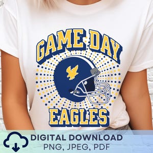 Digital Download Game Day Eagles Football PNG, Eagles Mascot JPEG, Favorite Team Graphic, School Spirit Game Day Navy Gold PNG