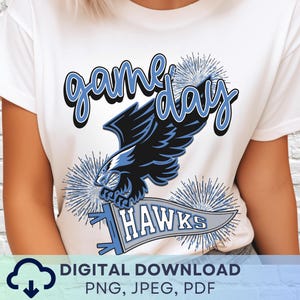 Digital Download Game Day Hawks PNG, Hawks Mascot JPEG, Favorite Team Graphic, School Spirit Game Day PNG for Teacher