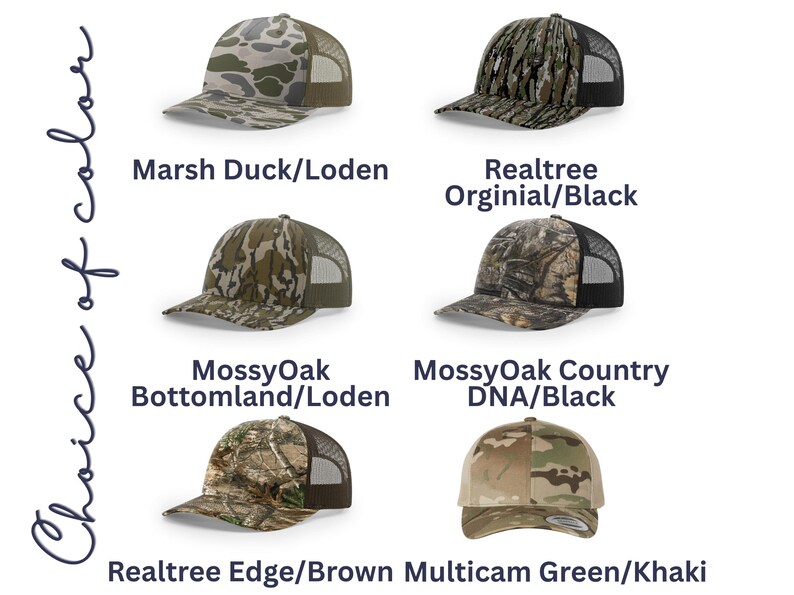 May include: Six trucker hats with various camouflage patterns and solid color mesh backs. The text Choice of color is displayed vertically on the left. The labels include Marsh Duck/Loden, Realtree Original/Black, MossyOak Bottomland/Loden, MossyOak Country DNA/Black, Realtree Edge/Brown, and Multicam Green/Khaki.