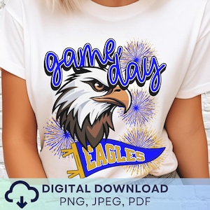 Digital Download Game Day Eagles PNG, Eagles Mascot JPEG, Favorite Team Graphic, School Spirit Game Day PNG for Teacher