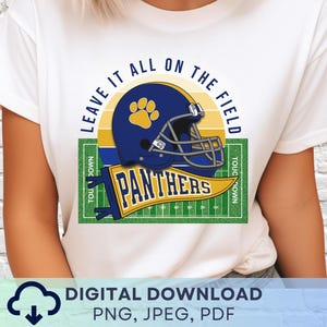 Digital Download Panthers Football PNG, Panthers Mascot Leave It All on the Field JPEG, Favorite Team Graphic, Teacher School Spirit PNG