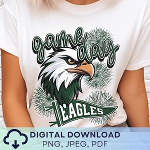 Digital Download Game Day Eagles PNG, Eagles Mascot JPEG, Favorite Team Graphic, School Spirit Game Day PNG for Teacher