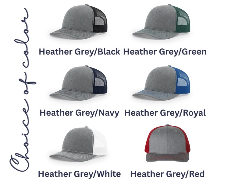 May include: Six trucker hats with heather grey front panels and brims, featuring mesh back panels in black, green, navy, royal blue, white, and red. The text "Choice of color" appears vertically on the left, with color names listed below each hat.