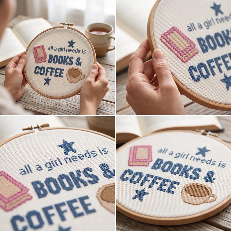 May include: A circular wooden embroidery hoop containing white fabric with cross-stitched text that reads all a girl needs is BOOKS & COFFEE. The design includes a pink book, a brown coffee cup, and two dark blue stars stitched onto the fabric.