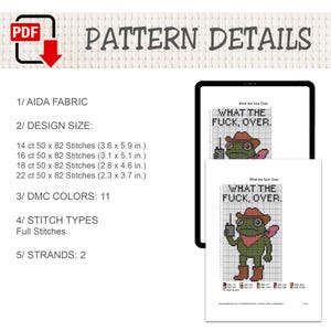 May include: A digital PDF cross-stitch pattern titled What the fuck Over featuring a green frog wearing a brown cowboy hat, boots, and a pink scarf while holding a radio. The document lists Aida fabric sizes in inches and 11 DMC thread colors.
