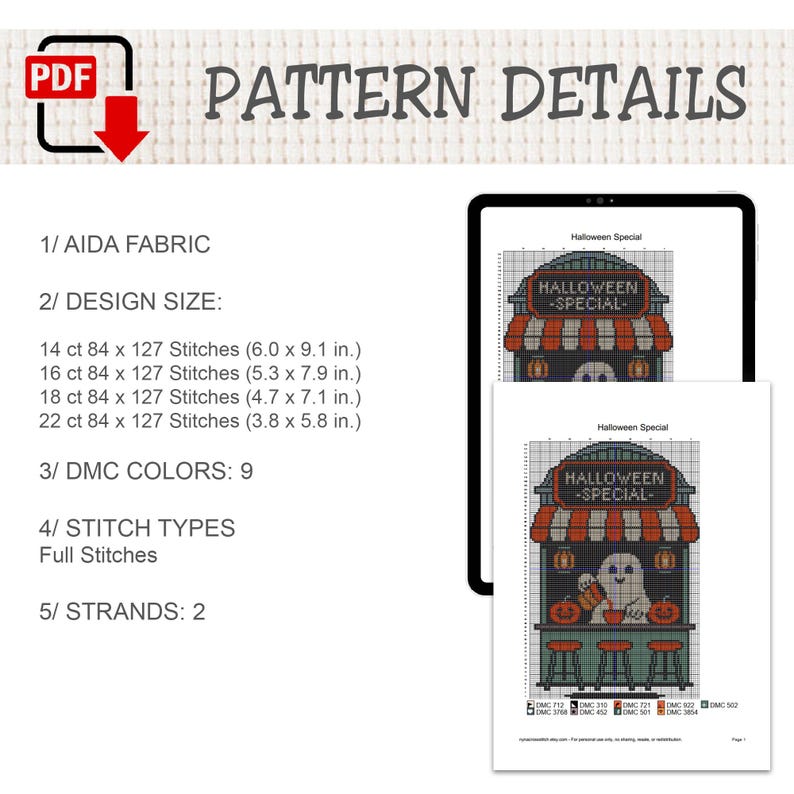 May include: A digital cross-stitch pattern titled Halloween Special featuring a ghost in a shop. Details include Aida fabric counts, design sizes from 6.0 x 9.1 inches to 3.8 x 5.8 inches, 9 DMC colors, full stitches, and 2 strands for the project.