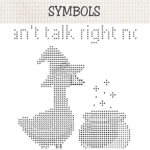 May include: A black and white cross stitch pattern featuring a goose wearing a witch hat standing next to a cauldron with floating sparkles. The text SYMBOLS appears at the top, followed by the phrase ain't talk right nc in a pixelated font.