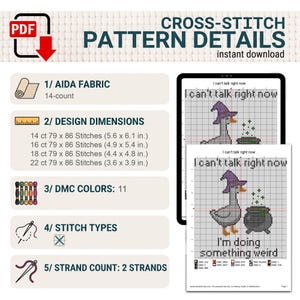 May include: A digital cross-stitch pattern download featuring a goose wearing a purple witch hat next to a cauldron with the text I can't talk right now I'm doing something weird. Includes details for 14-count Aida fabric, 11 DMC colors, and 2 strands.