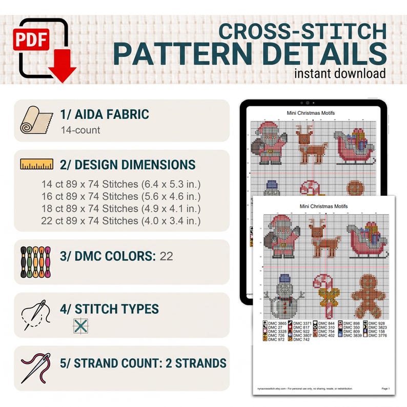 Pu&ograve; includere: Uno schema digitale a punto croce intitolato Mini Christmas Motifs, con icone per tessuto Aida, dimensioni in cm, 22 colori DMC, tipi di punto e 2 fili. Lo schema mostra Babbo Natale, una renna, una slitta, un pupazzo di neve e un omino di pan di zenzero.