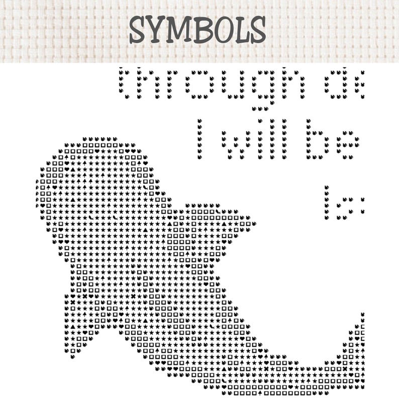 May include: A cross stitch pattern chart on white Aida cloth featuring the word SYMBOLS at the top, followed by the text through de I will be is, and a large ghost-shaped silhouette filled with various black geometric symbols and icons.