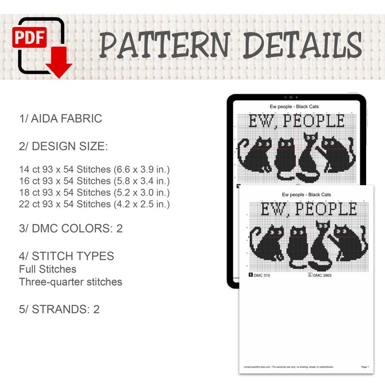 Pu&ograve; includere: Uno schema digitale a punto croce intitolato Ew, People con quattro gatti neri. Il documento elenca tessuto Aida, dimensioni del disegno in pollici per 14, 16, 18 e 22 count, due colori DMC, punti pieni e tre quarti, e due fili.