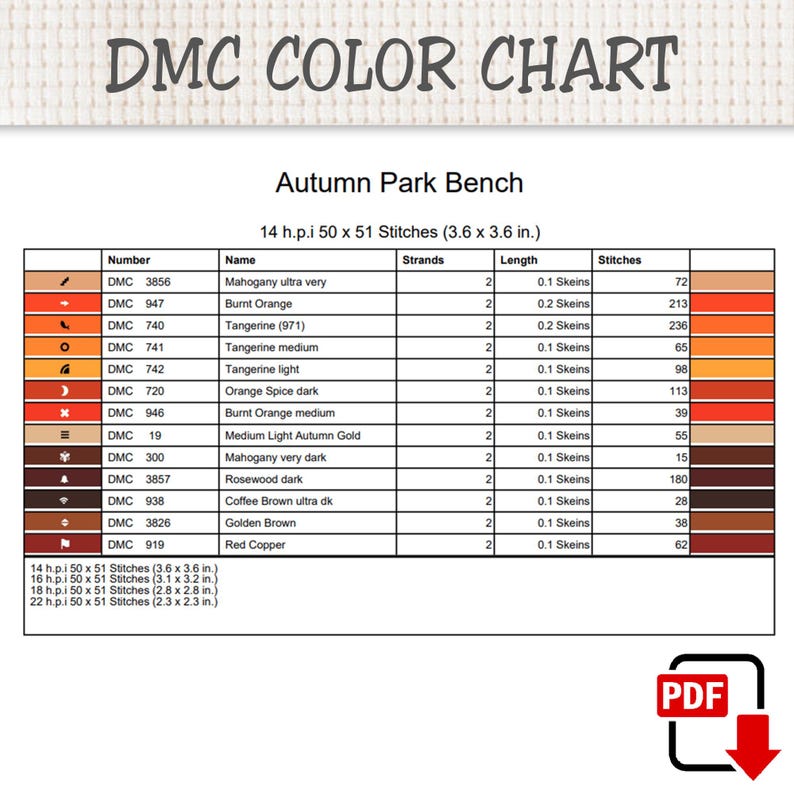 May include: A DMC color chart for an Autumn Park Bench cross-stitch pattern. The table lists thread numbers, names, and stitch counts for various shades of orange, brown, and red. It includes dimensions for 14, 16, 18, and 22 h.p.i. fabric.