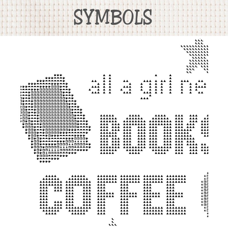 May include: A cross stitch pattern chart titled SYMBOLS featuring a stack of books icon and the text all a girl ne BOOK! COFFEE! The design uses black symbols on a white grid background, including triangles, squares, and stars to form letters.