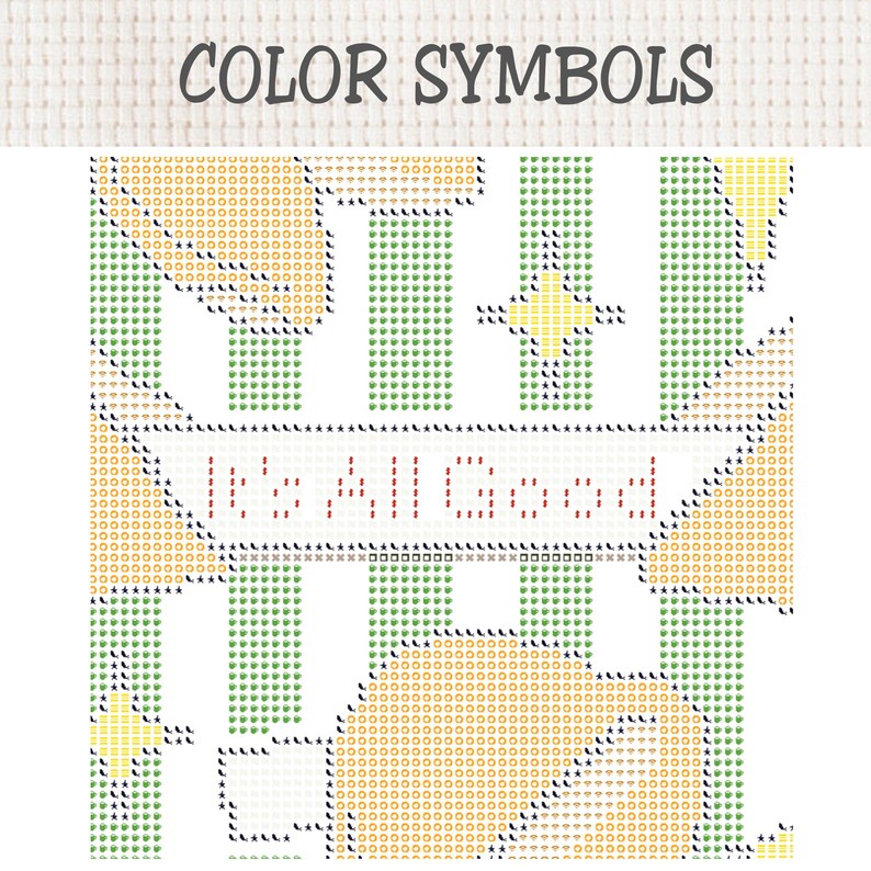 May include: A cross-stitch pattern chart titled COLOR SYMBOLS featuring a grid of various icons and shapes in green, yellow, and orange. A central banner contains the text It's All Good in red, surrounded by geometric motifs on a white fabric background.