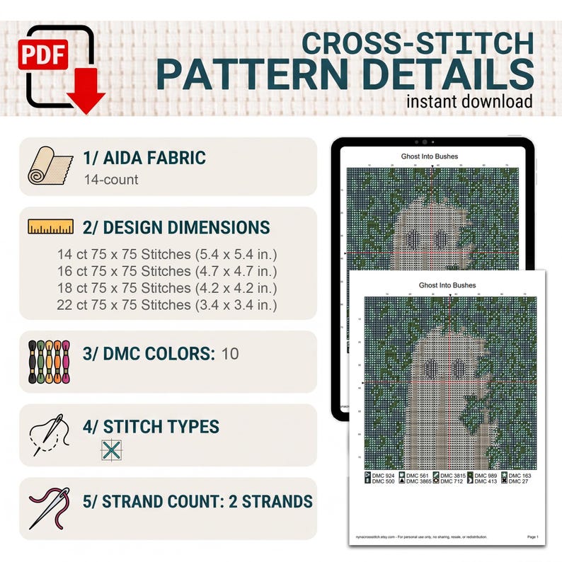 May include: A digital cross-stitch pattern titled Ghost Into Bushes, featuring a grid design with 10 DMC colors. Details include 14-count Aida fabric, 2-strand stitching, and dimensions ranging from 5.4 x 5.4 inches to 3.4 x 3.4 inches for various counts.