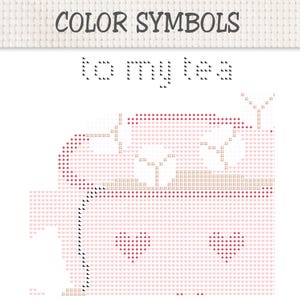 May include: A cross-stitch pattern chart titled COLOR SYMBOLS with the text to my tea. The design features a grid layout with symbols representing colors, including a teapot graphic with heart motifs in shades of pink, red, and tan.