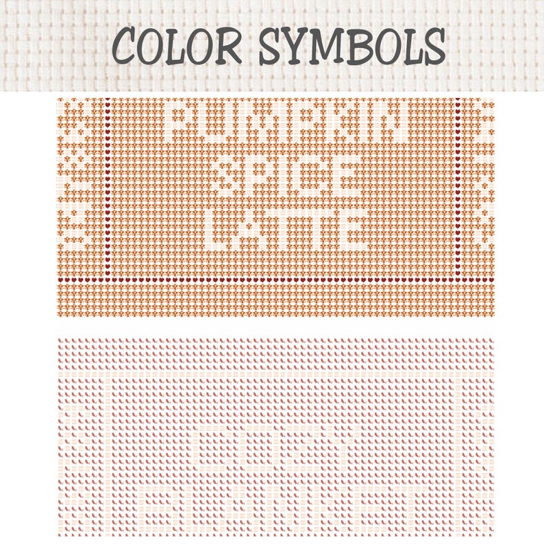 May include: A cross stitch pattern chart on white Aida cloth featuring the text PUMPKIN SPICE LATTE in white block letters against a tan grid background. The design includes a border of small brown hearts and repeating orange leaf motifs.