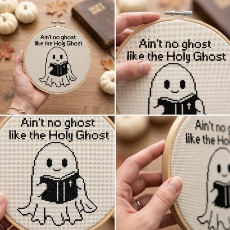 May include: A circular wooden embroidery hoop containing a cross-stitch design on white fabric. The design features a black-outlined ghost holding a black book with a white cross on the cover, with the text Ain't no ghost like the Holy Ghost.