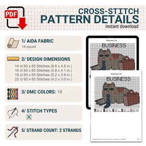 May include: A digital cross-stitch pattern titled Business Cat, featuring a cat wearing sunglasses and a tie with a briefcase. The document lists 14-count Aida fabric, 10 DMC colors, 2-strand stitching, and design dimensions ranging from 6.6 x 4.6 inches to 4.2 x 3.0 inches.