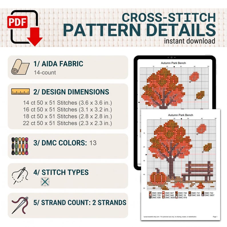 May include: A digital cross-stitch pattern titled Autumn Park Bench, featuring a tree, bench, and pumpkin. Details include 14-count Aida fabric, 13 DMC colors, 2 strands, and dimensions ranging from 3.6 x 3.6 inches to 2.3 x 2.3 inches for various counts.