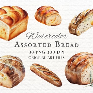 Watercolor Bread 30pc PNG & JPEG  | Bread PNG | Bakery Bread Art | Artisan Bread Clipart | Bread Commercial Use | Watercolor Bread Clipart